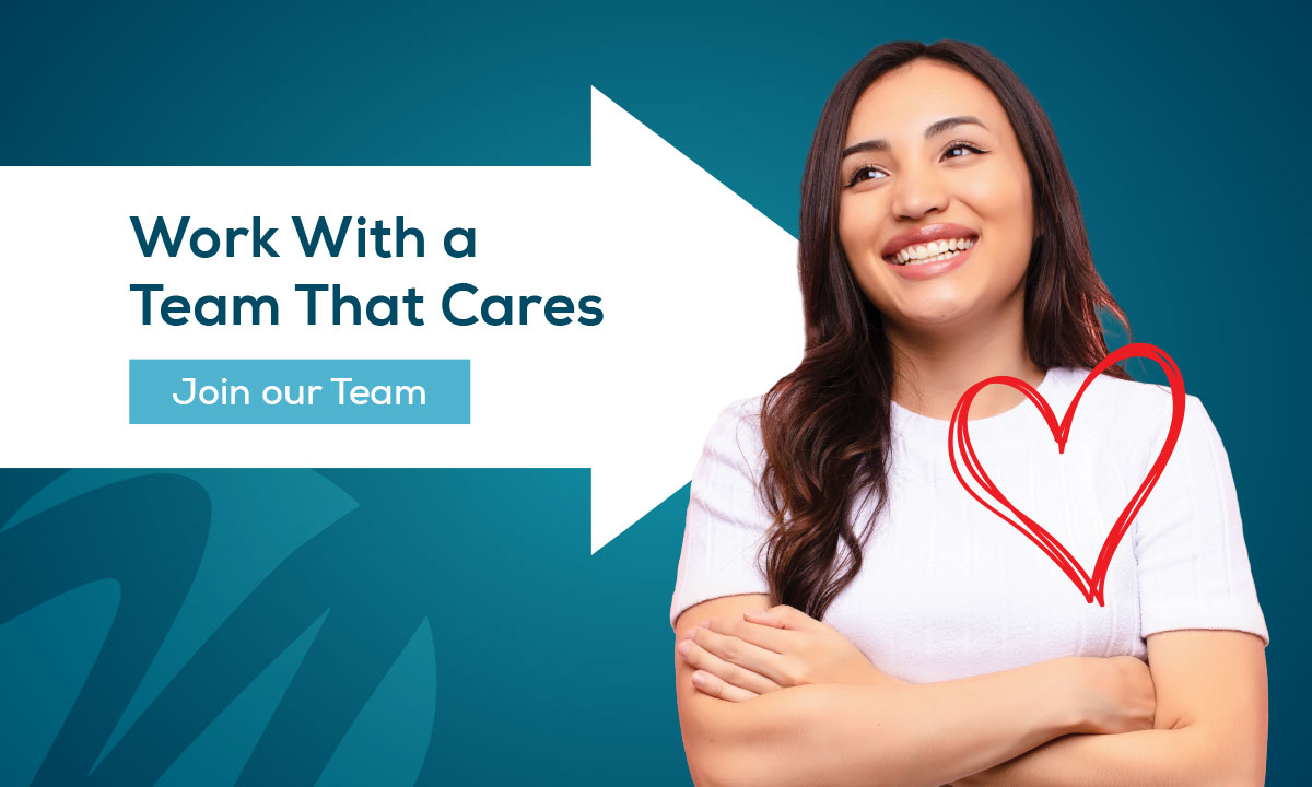 Work With a Team That Cares