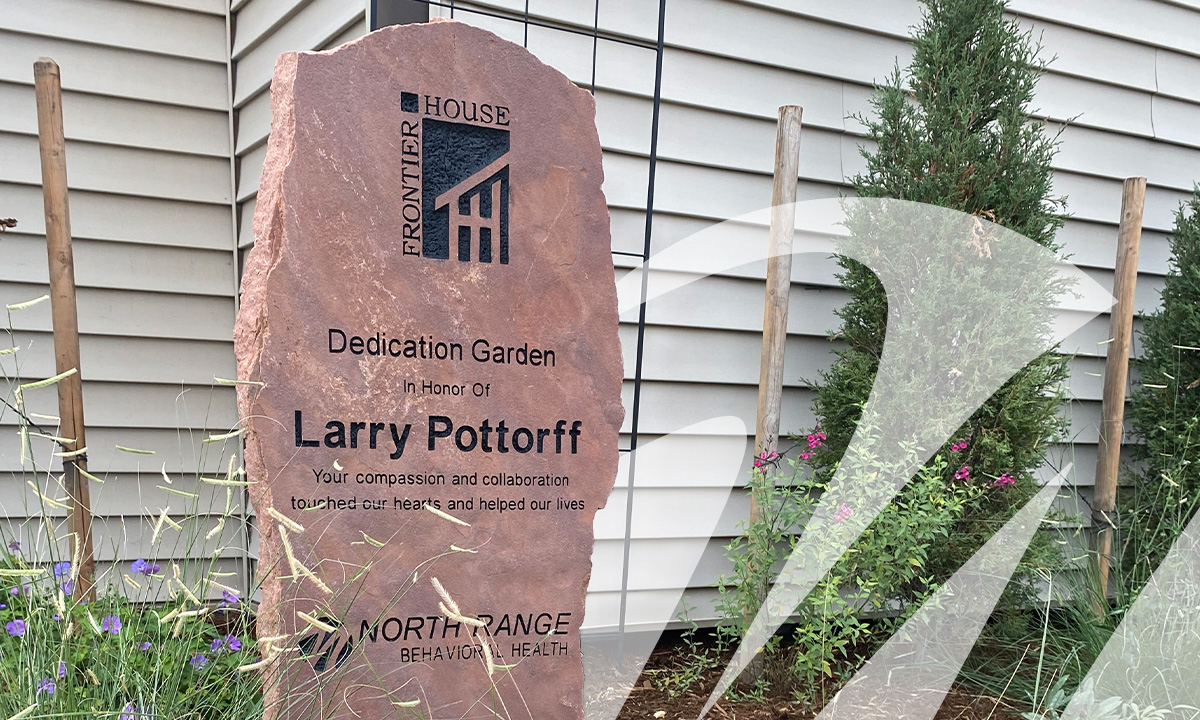 Dedication Garden Honors Legacy of North Range Behavioral Health’s CEO, Larry Pottorff